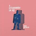 Слушать альбом - O Extraordinário em Nós (2018)