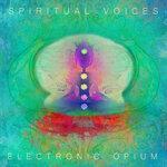 Слушать альбом - Spiritual Voices (2019)