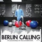 Слушать альбом - Berlin Calling - The Soundtrack by Paul Kalkbrenner (2008)