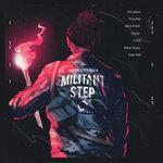 Слушать альбом - Militant Step - EP (2018)