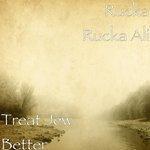 Слушать альбом - Treat Jew Better (2017)