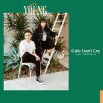 Слушать альбом - Girls Don't Cry (2018)