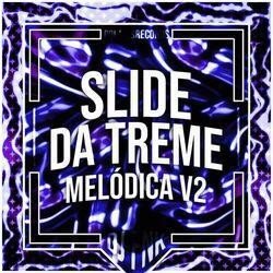 Слушать альбом - Slide da Treme Melódica v2