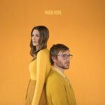 Слушать альбом - Hush Kids (2018)