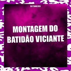 Слушать альбом - Montagem do Batidão Viciante