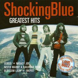 Слушать альбом - Greatest Hits Of Shocking Blue