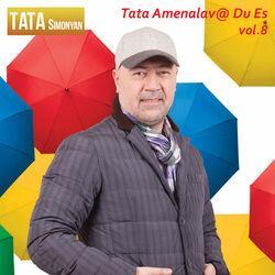 Слушать альбом - Tata Amenalav @ Du Es, Vol.8