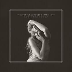 Слушать альбом - THE TORTURED POETS DEPARTMENT: THE ANTHOLOGY