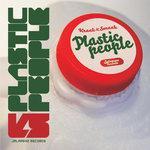 Слушать альбом - Plastic People (2008)