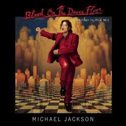 Слушать альбом - BLOOD ON THE DANCE FLOOR/ HIStory In The Mix