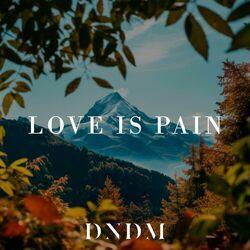 Слушать альбом - Love Is Pain