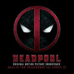 Слушать альбом - Deadpool (Original Soundtrack Album)