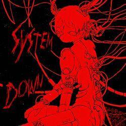 Слушать альбом - SYSTEM DOWN
