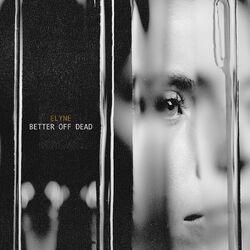 Слушать альбом - BETTER OFF DEAD