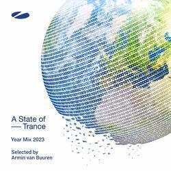 Слушать альбом - A State of Trance Year Mix 2023 (Selected by Armin van Buuren)