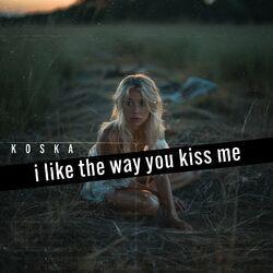 Слушать альбом - I Like the Way You Kiss Me