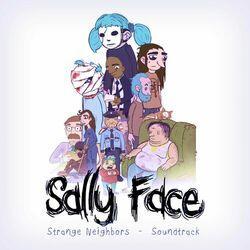 Слушать альбом - Sally Face: Strange Neighbors (Original Video Game Soundtrack)