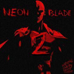 Слушать альбом - NEON BLADE 2