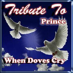 Слушать альбом - When Doves Cry: Tribute to Prince
