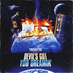 Слушать альбом - Devil's Got You Dreamin'