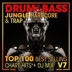 Слушать альбом - Drum & Bass, Jungle Hardcore and Trap Top 100 Best Selling Chart Hits + DJ Mix V7
