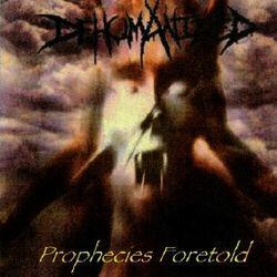 Слушать альбом - Prophecies Foretold