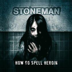 Слушать альбом - How to Spell Heroin