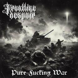 Слушать альбом - Pure Fucking War