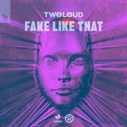 Слушать альбом - Fake Like That