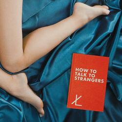 Слушать альбом - How To Talk To Strangers