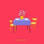 Слушать альбом - Diplomacy (2019)