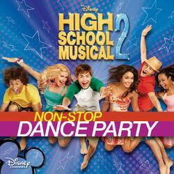 Слушать альбом - High School Musical 2: Non-Stop Dance Party
