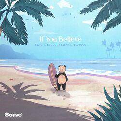 Слушать альбом - If You Believe