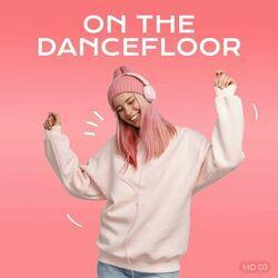 Слушать альбом - On the Dancefloor