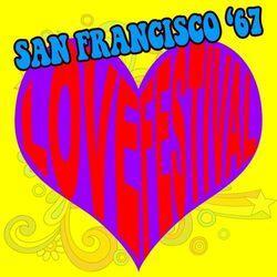 Слушать альбом - San Francisco '67 Love Festival