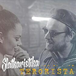 Слушать альбом - Terorista