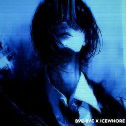 Слушать альбом - Bye Bye X Icewhore
