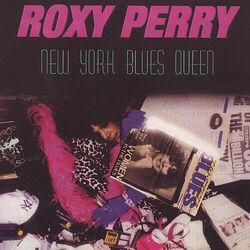 Слушать альбом - Roxy Perry NY BLUES QUEEN