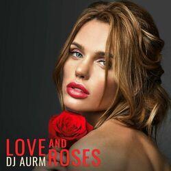 Слушать альбом - Love and Roses