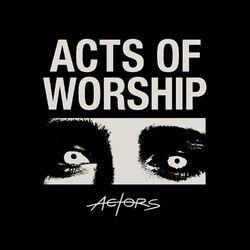Слушать альбом - Acts of Worship