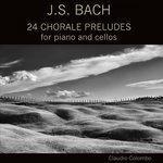 Слушать альбом - J.S. Bach: 24 Chorale Preludes for Piano and Cellos (2018)