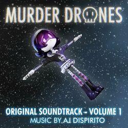 Слушать альбом - Murder Drones Volume 1 (Original Webseries Soundtrack)