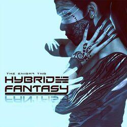 Слушать альбом - Hybrid Fantasy
