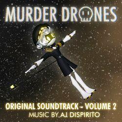 Слушать альбом - Murder Drones Volume 2 (Original Webseries Soundtrack)
