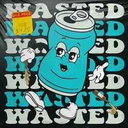 WASTED