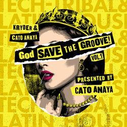 Слушать альбом - God Save The Groove Vol. 1 (Presented by Cato Anaya)