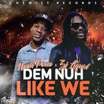 Слушать альбом - Dem Nuh Like Me (2018)
