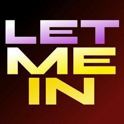 Слушать альбом - LET ME IN