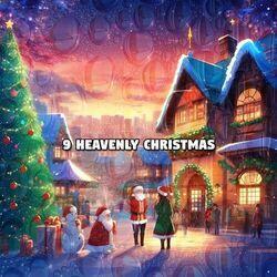Слушать альбом - 9 Heavenly Christmas