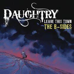 Слушать альбом - Leave This Town: The B-Sides